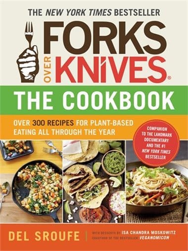 15 Must have Vegan Cookbooks - Forks over Knives