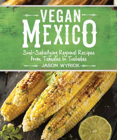 15 Must have Vegan Cookbooks - Vegan Mexico