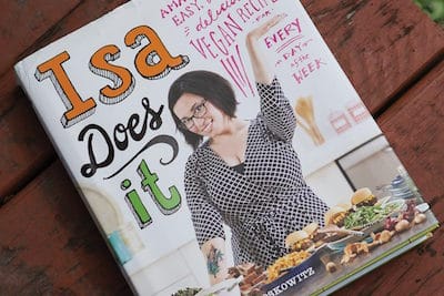 15 Must have Vegan Cookbooks - Isa Does It