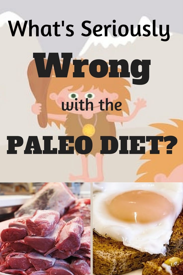 what's seriously wrong with the Paleo Diet