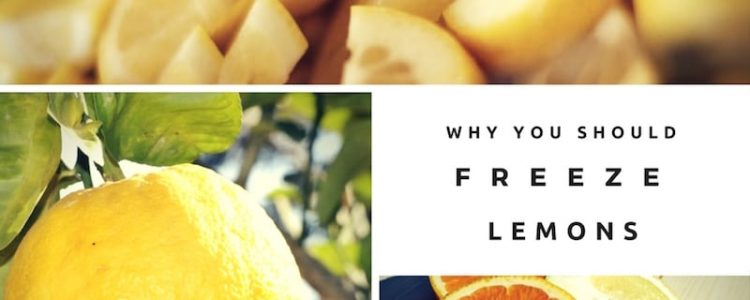 why you should freeze your lemon