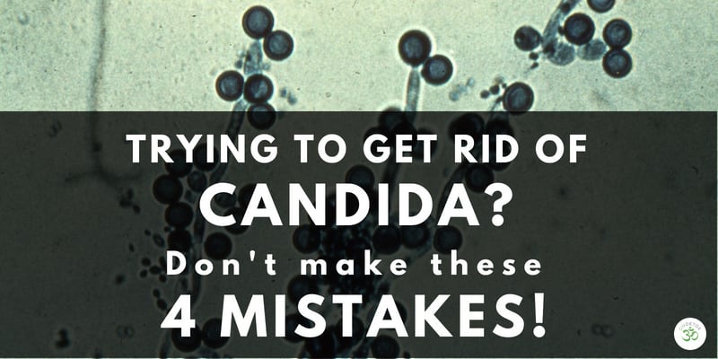 4-mistakes-made-while-treating-candida-how-to-treat-candida