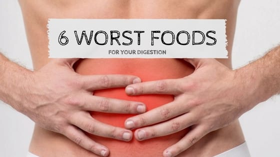 Worst Foods For Digestion