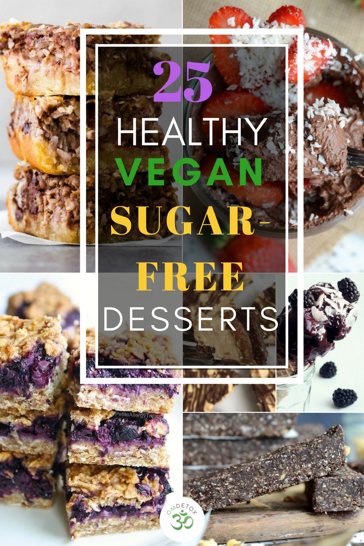 OMDetox List of 25 Healthy Vegan Sugar-Free Desserts