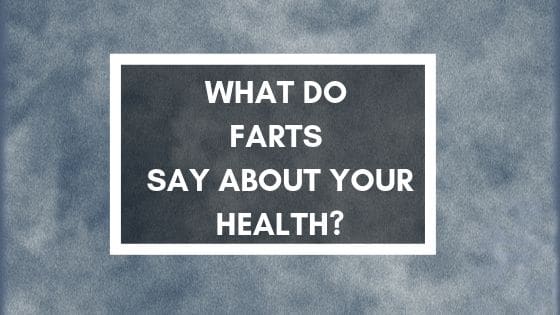 Farting too much? click to read what farts have to say about your health
